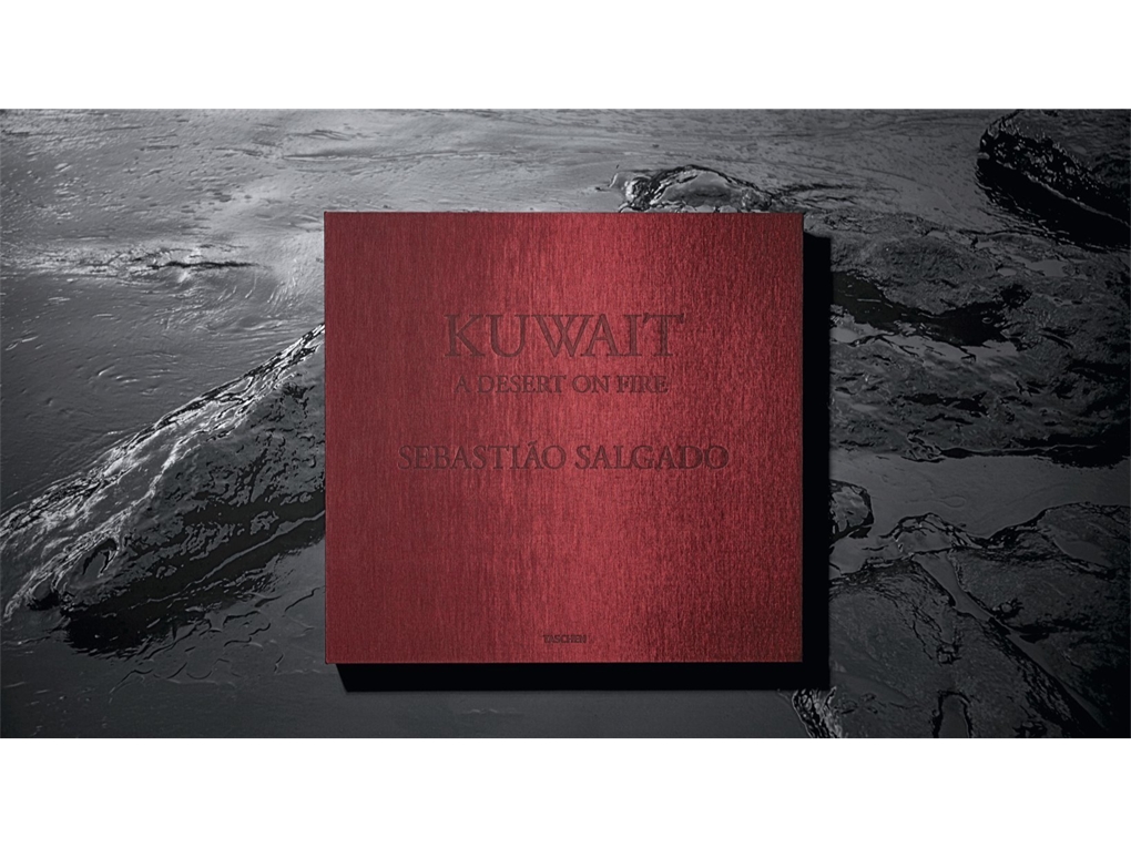 Sebastiao Salgado Kuwait A Desert on Fire Art Edition edition of 100